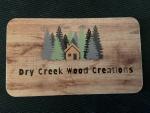 Dry Creek Wood Creations