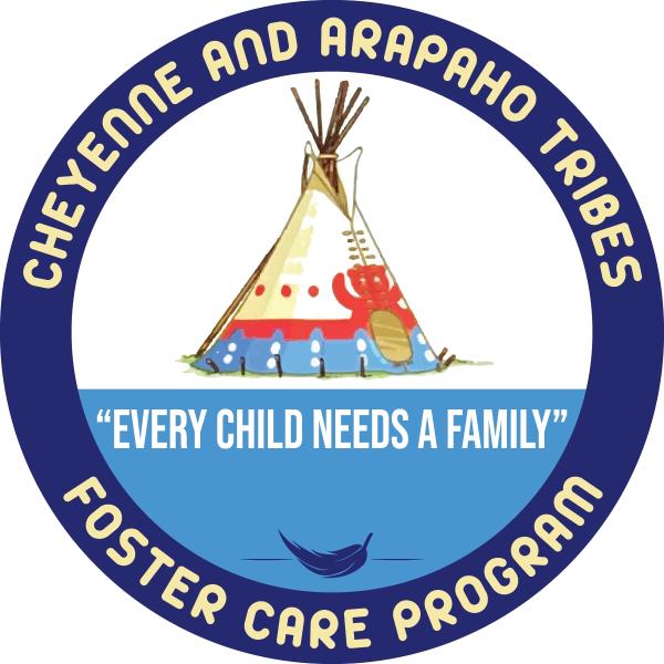 Cheyenne and Arapaho Tribes Social Services Foster Care Program