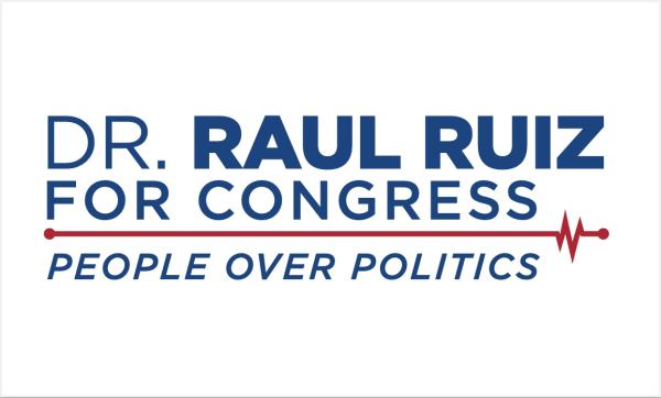 Dr. Raul Ruiz for Congress