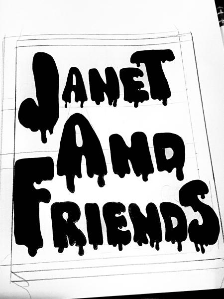 Janet and Friends