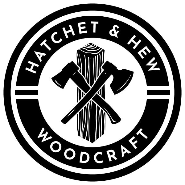 Hatchet & Hew Woodcraft, LLC