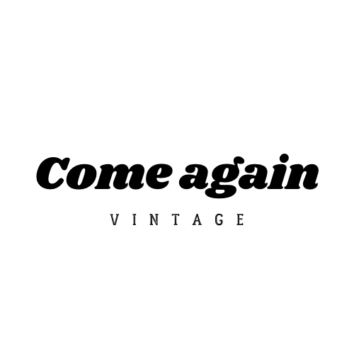 Come Again Vintage