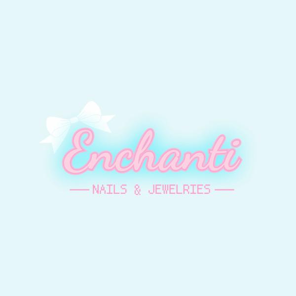 Enchanti Nails & Jewelries