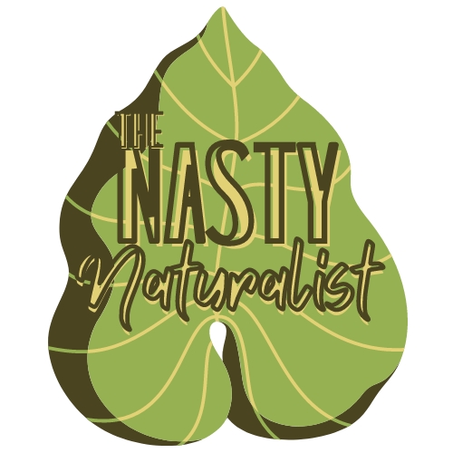 The Nasty Naturalist