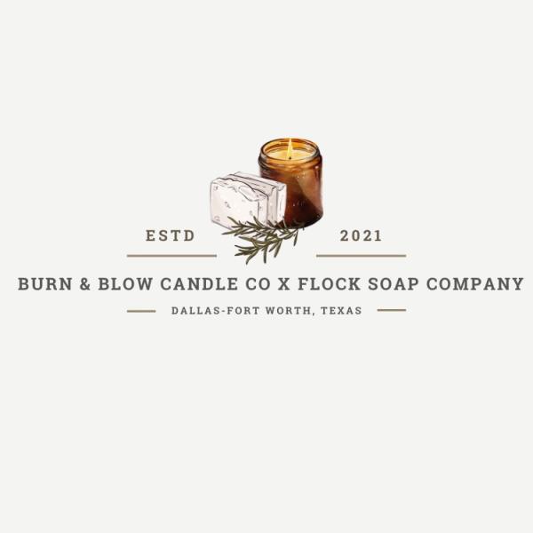 Burn & Blow Candle Co x Flock Soap Company