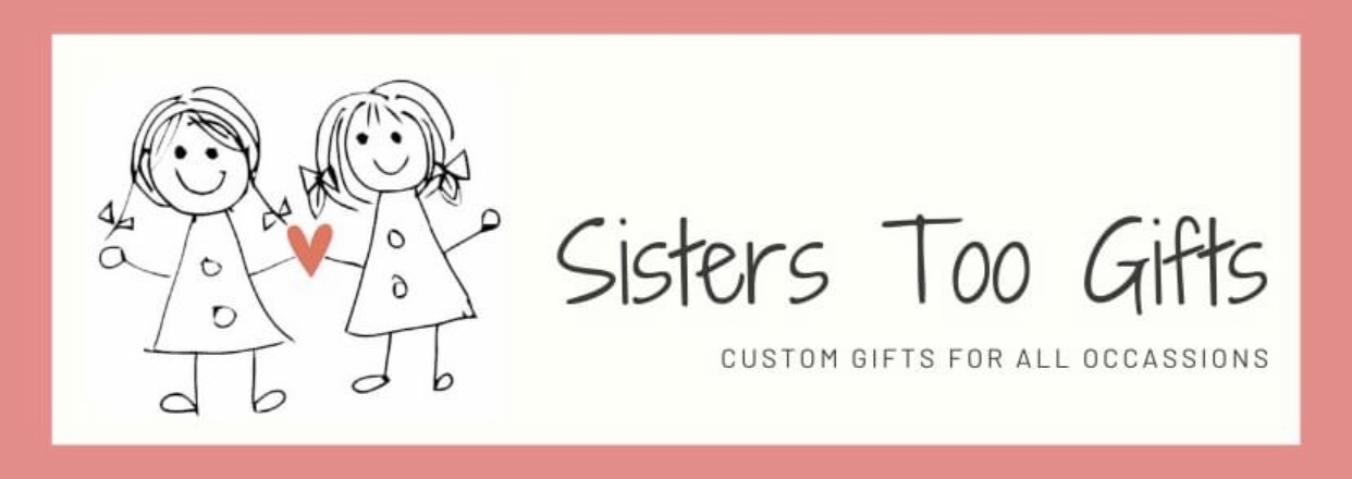 Sisters Too Gifts