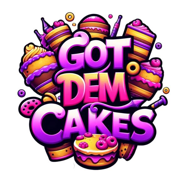 Got Dem Cakes