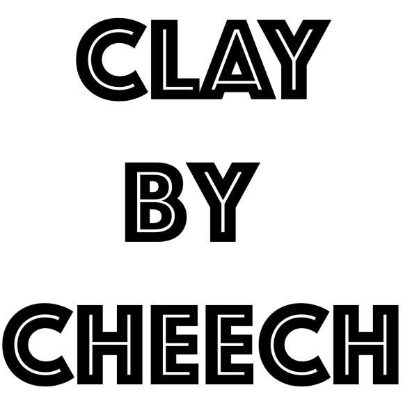 Clay by Cheech