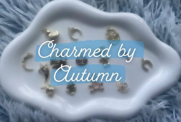 Charmed By Autumn