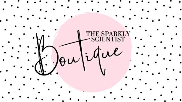 The Sparkly Scientist Boutique