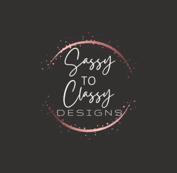 SASSY TO CLASSY DESIGNS