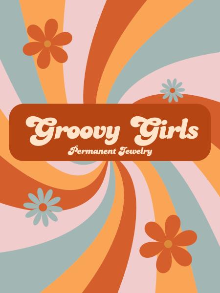 Groovy Girls Permanent Jewelry