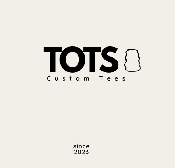 Tots Custom Tees