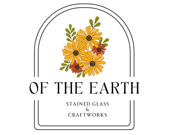 Of the earth stained glass and craftworks