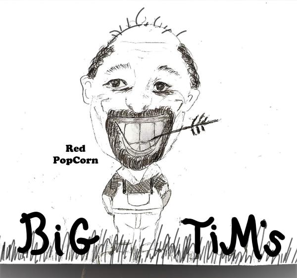 Big Tim’s (popcorn  & seasonings)