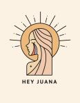 Hey Juana!