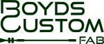 Boyd's Custom Fabrication