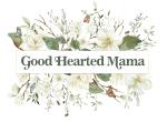 Good Hearted Mama