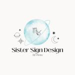 Sister Sign Design