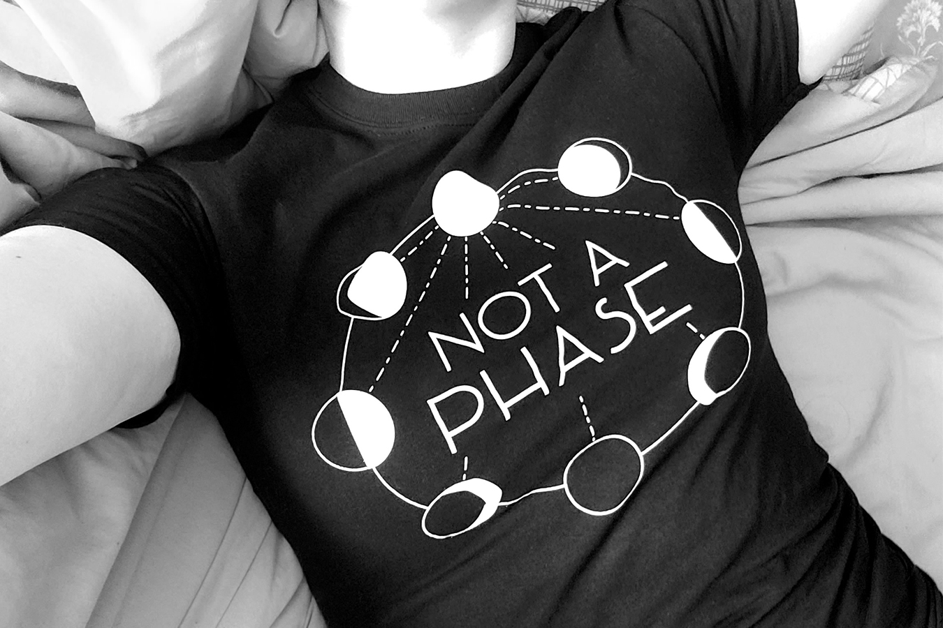 its not a phase t shirt