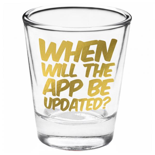 Shot Glass When will the app be updated?