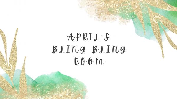 April’s Bling Bling Room