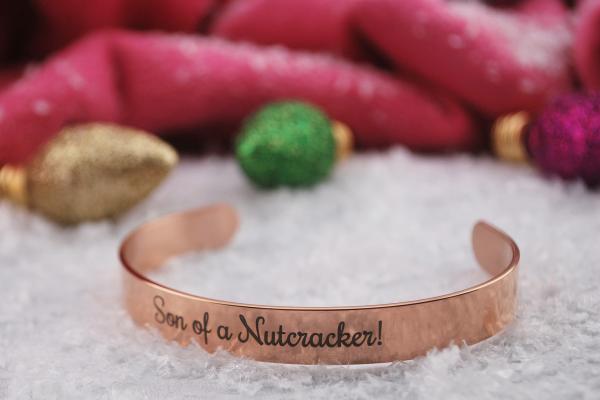 Son of a Nutcracker Laser Engraved Stainless Steel Bracelet