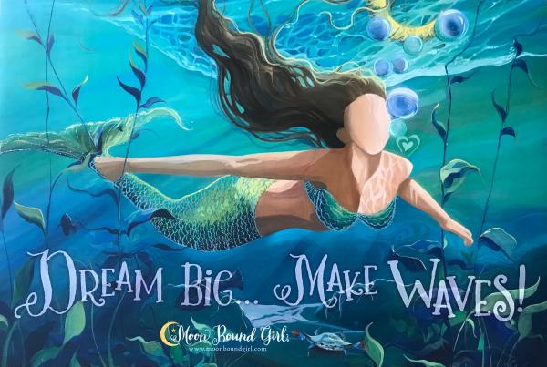 Dream Big Make Waves - Poster picture