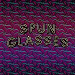 Spunglasses