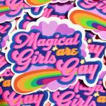 Magical Girls are Gay Sticker