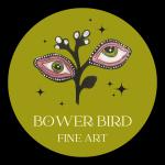 Bower Bird Fine Art