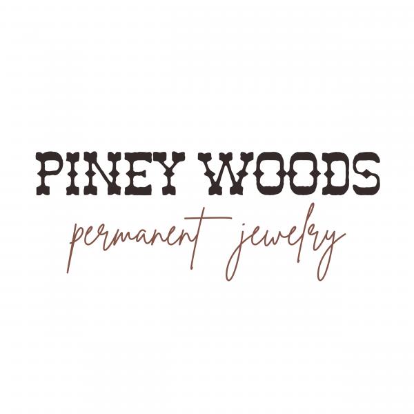 Piney Woods Permanent Jewelry