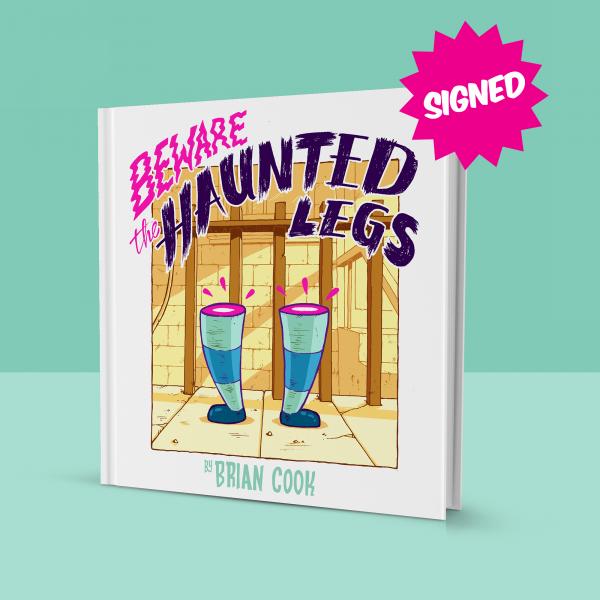 Beware the Haunted Legs book SIGNED