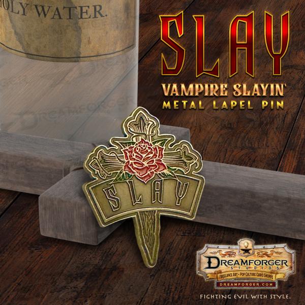 "Slay" Vampire Slayin' Metal Lapel Pin picture