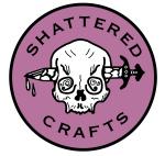 Shattered Crafts