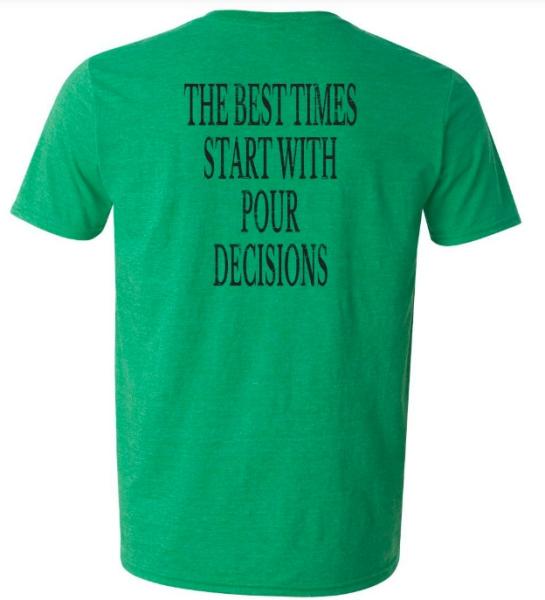 Pour Decisions Distillery T-Shirt