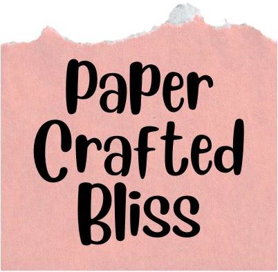 Paper Crafted Bliss