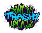 Don't Be Trashy...Upcycle