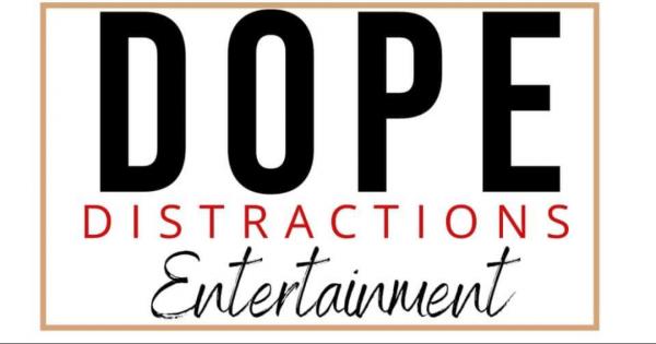 DOPE Distractions Entertainment