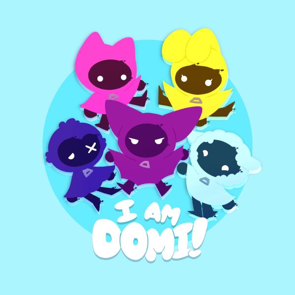 I Am Domi!