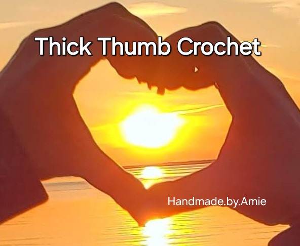 Thick Thumb Crochet