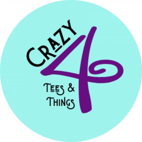 Crazy 4 Tees & Things