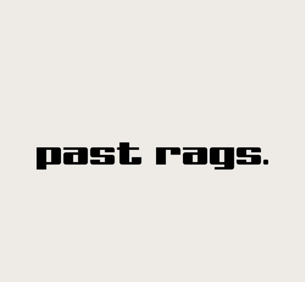 past rags.