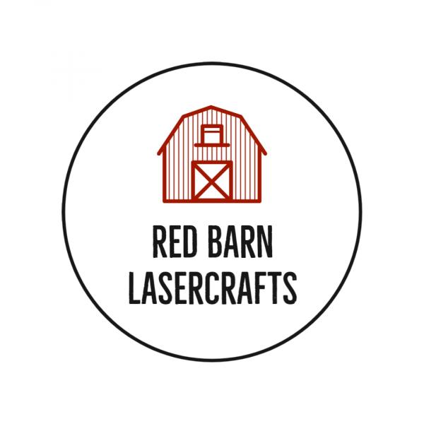 Red Barn LaserCrafts