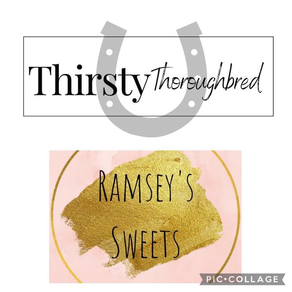 Thirsty Thoroughbred/ Ramsey’s Sweets