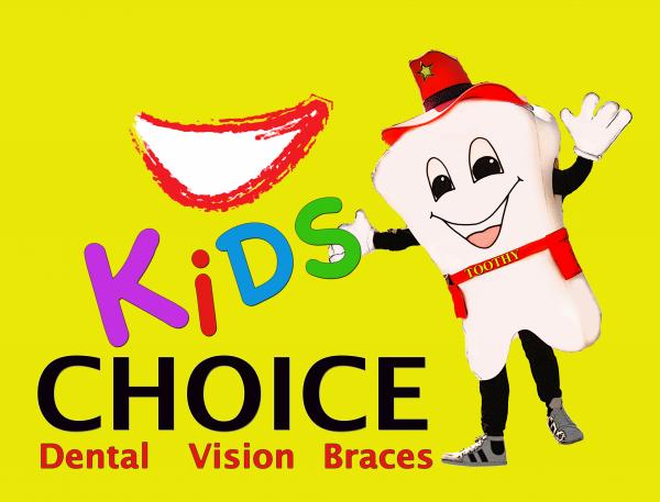 Kids Choice Dental, Vision and Braces