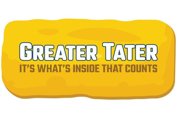 Greater Tater