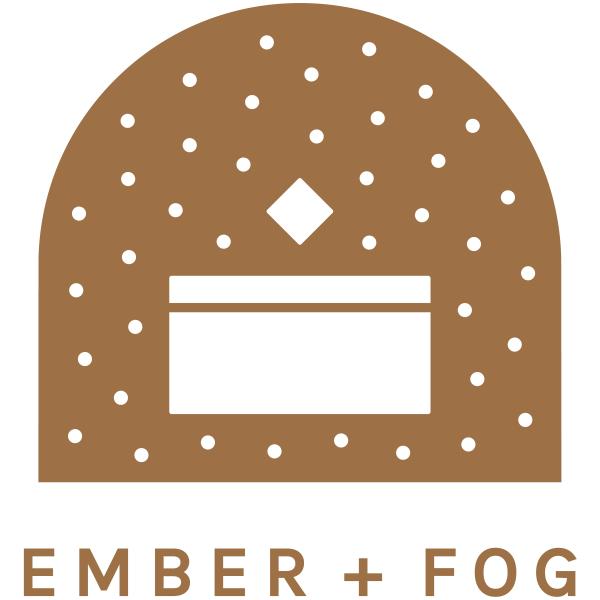 Ember + Fog