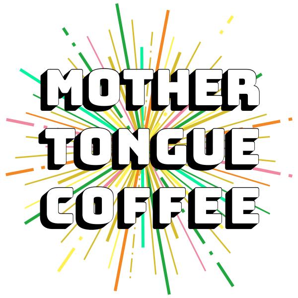 Mother Tongue Coffee