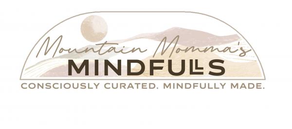 Mountain Momma’s Mindfulls